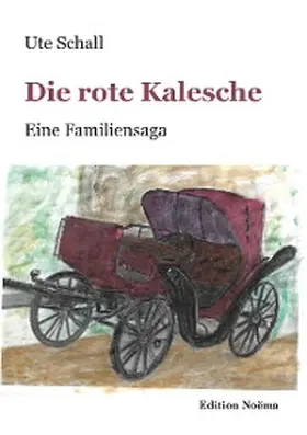 Schall |  Die rote Kalesche | eBook | Sack Fachmedien