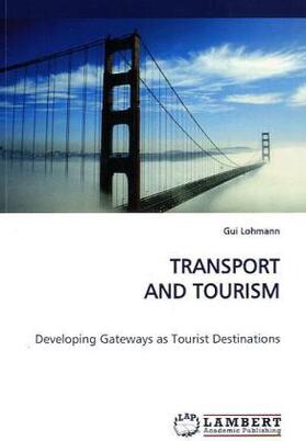 Lohmann |  TRANSPORT AND TOURISM | Buch |  Sack Fachmedien