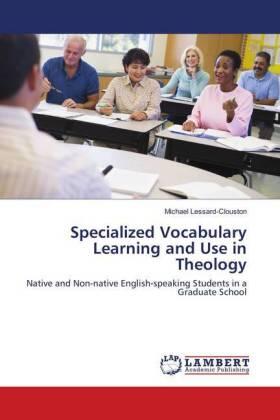 Lessard-Clouston |  Specialized Vocabulary Learning and Use in Theology | Buch |  Sack Fachmedien