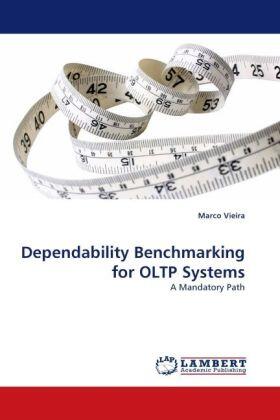 Vieira |  Dependability Benchmarking for OLTP Systems | Buch |  Sack Fachmedien