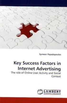 Papadopoulos |  Key Success Factors in Internet Advertising | Buch |  Sack Fachmedien