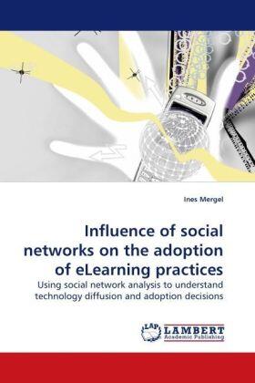 Mergel |  Influence of social networks on the adoption of eLearning practices | Buch |  Sack Fachmedien