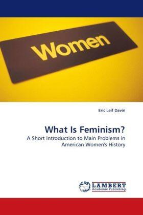 Davin |  What Is Feminism? | Buch |  Sack Fachmedien