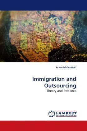 Melkumian |  Immigration and Outsourcing | Buch |  Sack Fachmedien