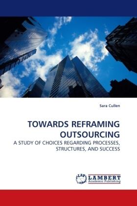 Cullen |  TOWARDS REFRAMING OUTSOURCING | Buch |  Sack Fachmedien