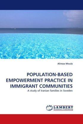 Moula |  POPULATION-BASED EMPOWERMENT PRACTICE IN IMMIGRANT COMMUNITIES | Buch |  Sack Fachmedien