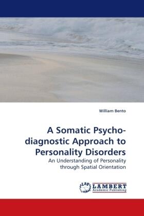 Bento |  A Somatic Psycho-diagnostic Approach to Personality Disorders | Buch |  Sack Fachmedien