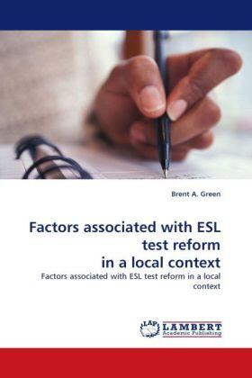 Green |  Factors associated with ESL test reform in a local context | Buch |  Sack Fachmedien