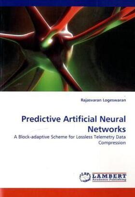 Logeswaran |  Predictive Artificial Neural Networks | Buch |  Sack Fachmedien