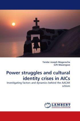 Magaracha / Masengwe |  Power struggles and cultural identity crises in AICs | Buch |  Sack Fachmedien