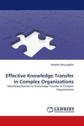 Mclaughlin |  Effective Knowledge Transfer in Complex Organizations | Buch |  Sack Fachmedien