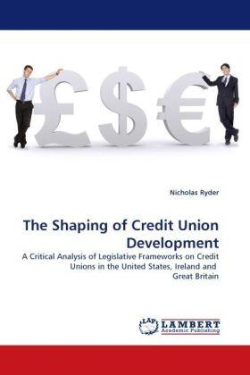 Ryder |  The Shaping of Credit Union Development | Buch |  Sack Fachmedien