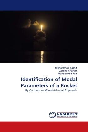 Kashif / Azmat / Asif |  Identification of Modal Parameters of a Rocket | Buch |  Sack Fachmedien