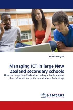 Douglas |  Managing ICT in large New Zealand secondary schools | Buch |  Sack Fachmedien