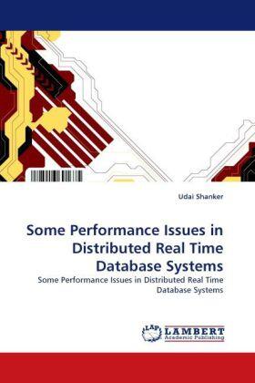 Shanker |  Some Performance Issues in Distributed Real Time Database Systems | Buch |  Sack Fachmedien