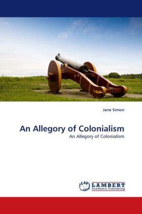 Simon |  An Allegory of Colonialism | Buch |  Sack Fachmedien