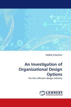 Schachter |  An Investigation of Organizational Design Options | Buch |  Sack Fachmedien