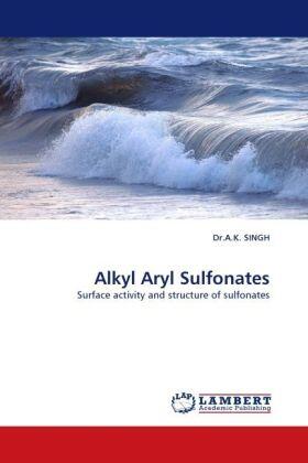 Singh |  Alkyl Aryl Sulfonates | Buch |  Sack Fachmedien