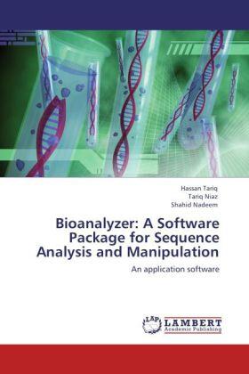 Tariq / Niaz / Nadeem |  Bioanalyzer: A Software Package for Sequence Analysis and Manipulation | Buch |  Sack Fachmedien