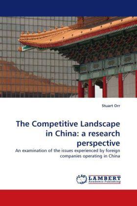 Orr |  The Competitive Landscape in China: a research perspective | Buch |  Sack Fachmedien
