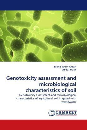 Ansari / Malik |  Genotoxicity assessment and microbiological characteristics of soil | Buch |  Sack Fachmedien