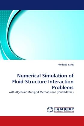 Yang |  Numerical Simulation of Fluid-Structure Interaction Problems | Buch |  Sack Fachmedien