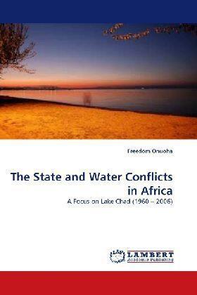 Onuoha |  The State and Water Conflicts in Africa | Buch |  Sack Fachmedien