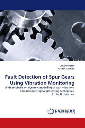 Parey / Tandon |  Fault Detection of Spur Gears Using Vibration Monitoring | Buch |  Sack Fachmedien