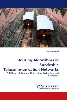 Tapolcai |  Routing Algorithms In Survivable Telecommunication Networks | Buch |  Sack Fachmedien