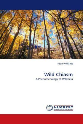 Williams |  Wild Chiasm | Buch |  Sack Fachmedien