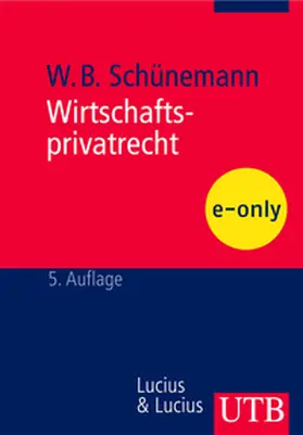 Schünemann |  Wirtschaftsprivatrecht | eBook | Sack Fachmedien
