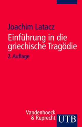 Latacz |  Einführung in die griechische Tragödie | eBook | Sack Fachmedien