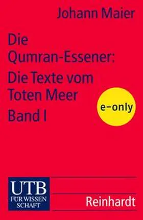 Maier |  Die Qumran-Essener: Die Texte vom Toten Meer Bd. I | eBook | Sack Fachmedien