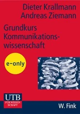Krallmann / Ziemann |  Grundkurs Kommunikationswissenschaft | eBook | Sack Fachmedien