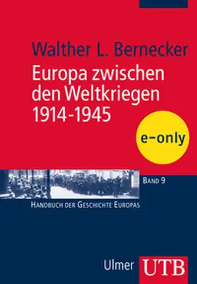 Bernecker |  Europa zwischen den Weltkriegen 1914-1945 | eBook | Sack Fachmedien