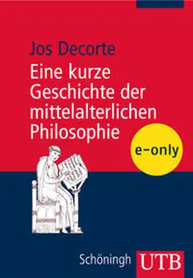 Decorte |  Eine kurze Geschichte der mittelalterlichen Philosophie | eBook | Sack Fachmedien