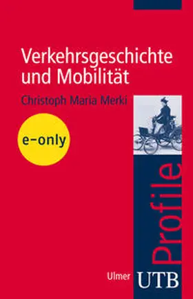 Merki |  Verkehrsgeschichte und Mobilität | eBook | Sack Fachmedien