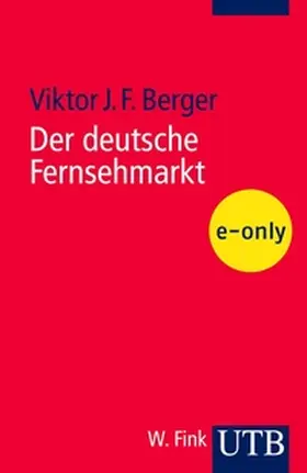 Berger |  Der deutsche Fernsehmarkt | eBook | Sack Fachmedien