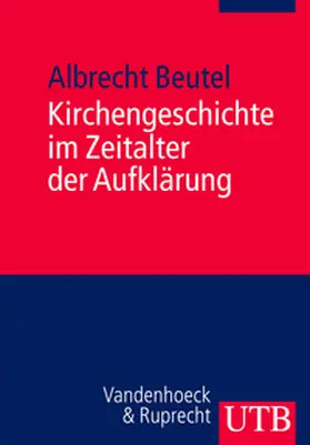 Beutel | Kirchengeschichte im Zeitalter der Aufklärung | E-Book | sack.de
