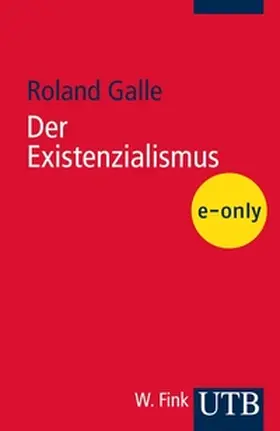Galle |  Der Existenzialismus | eBook | Sack Fachmedien