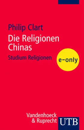 Clart |  Die Religionen Chinas | eBook | Sack Fachmedien