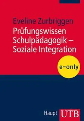 Zurbriggen |  Prüfungswissen Schulpädagogik - Soziale Integration | eBook | Sack Fachmedien