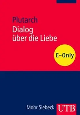 Plutarch / Görgemanns |  Dialog über die Liebe | eBook | Sack Fachmedien