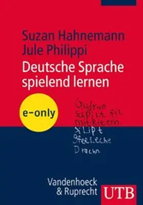 Hahnemann / Philippi |  Deutsche Sprache spielend lernen | eBook | Sack Fachmedien