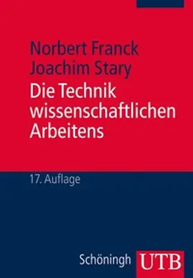 Franck / Stary |  Die Technik wissenschaftlichen Arbeitens | eBook | Sack Fachmedien