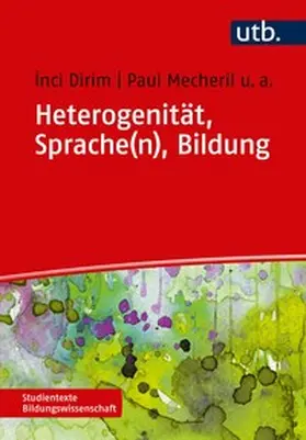 Dirim / Mecheril |  Heterogenität, Sprache(n), Bildung | eBook | Sack Fachmedien