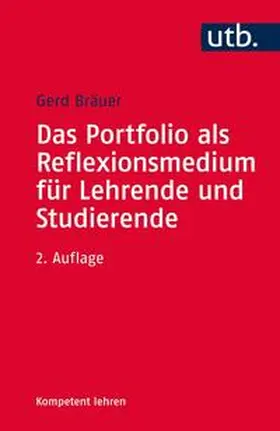 Bräuer |  Das Portfolio als Reflexionsmedium für Lehrende und Studierende | eBook | Sack Fachmedien