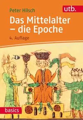 Hilsch |  Das Mittelalter - die Epoche | eBook | Sack Fachmedien