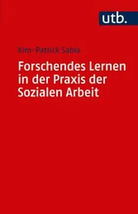 Sabla |  Forschendes Lernen in der Praxis der Sozialen Arbeit | eBook | Sack Fachmedien