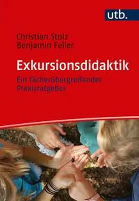 Stolz / Feiler | Exkursionsdidaktik | E-Book | sack.de